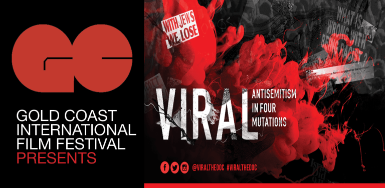 Gold Coast International Film Festival virtual screening of ‘Viral: Antisemitism in Four Mutations’ Gold Coast International Film Festival virtual screening of ‘Viral: Antisemitism in Four Mutations’