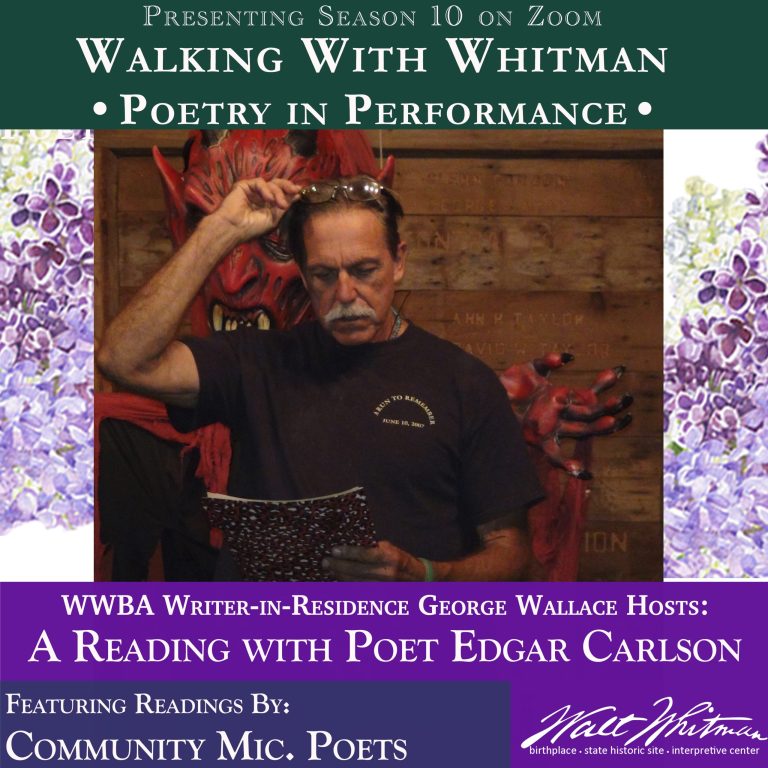 Walking With Whitman: Edgar Carlson and Community Poets Walking With Whitman: Edgar Carlson and Community Poets