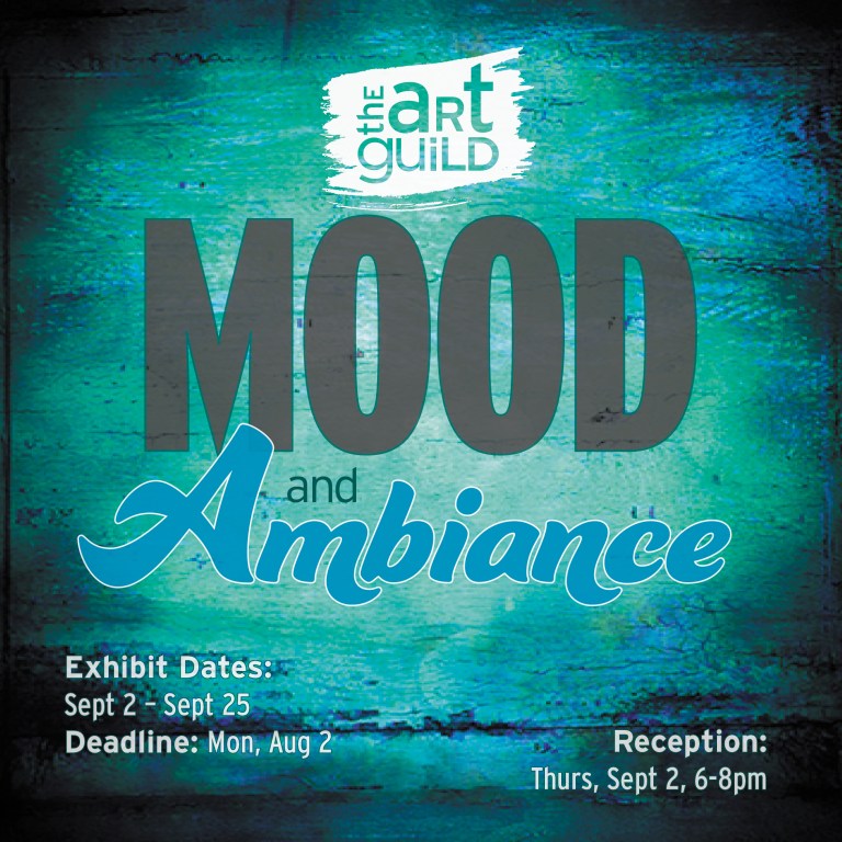 Exhibition opportunity at the Art Guild: Mood and Ambiance