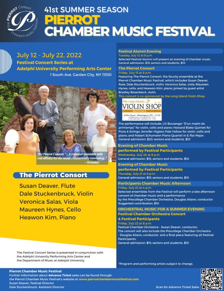 Pierrot Chamber Music Festival concert series for its 41st Summer  – performances at Adelphi University’s Performing Arts Center in Garden City