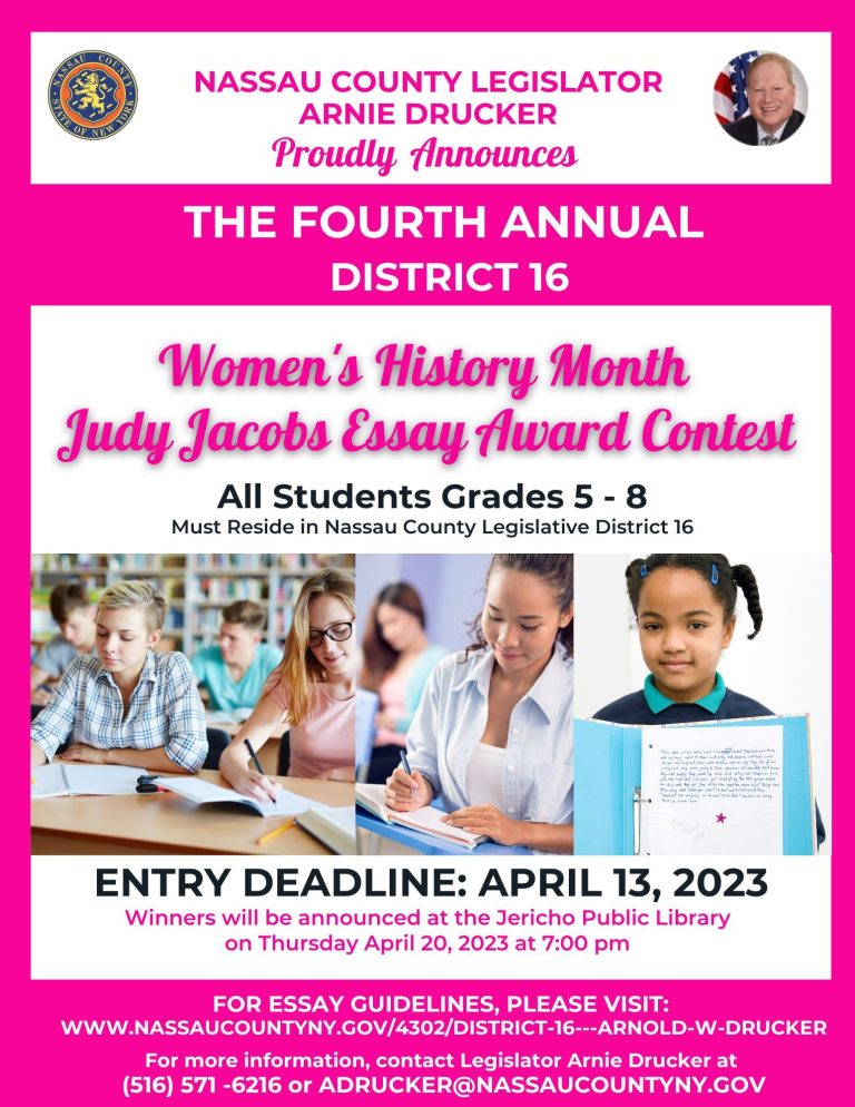 Legislator Arnold W. Drucker invites students to participate in Fourth Annual Judy Jacobs Essay Award Contest Legislator Arnold W. Drucker invites students to participate in Fourth Annual Judy Jacobs Essay Award Contest