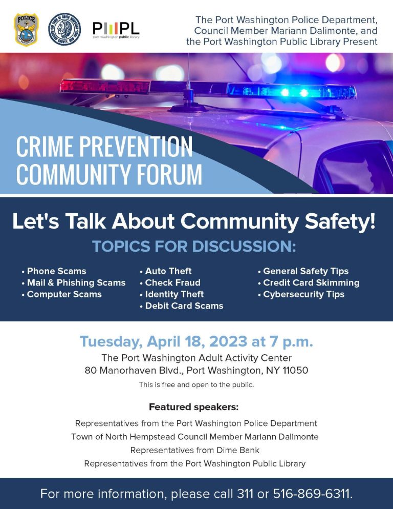 Council Member Dalimonte and Port Washington Police Department to host crime prevention community forum Council Member Dalimonte and Port Washington Police Department to host crime prevention community forum