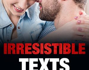 Irresistible Texts Program