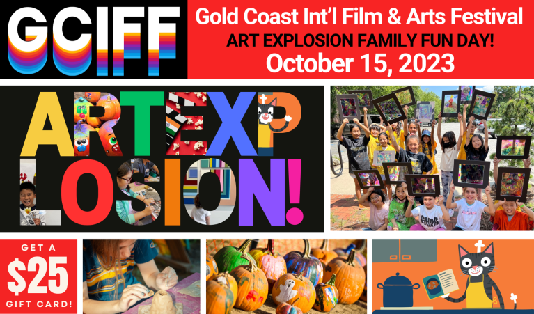 Gold Coast International Film & Arts Festival presents: Art Explosion Family Fun Day! Gold Coast International Film & Arts Festival presents: Art Explosion Family Fun Day!