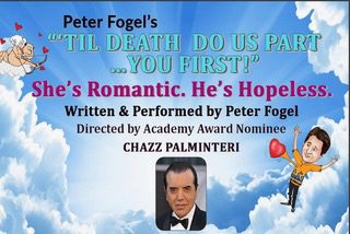Plaza Theatrical Productions presents Peter Fogel’s ‘Til Death Do Us Part…You First!’ Plaza Theatrical Productions presents Peter Fogel’s ‘Til Death Do Us Part…You First!’